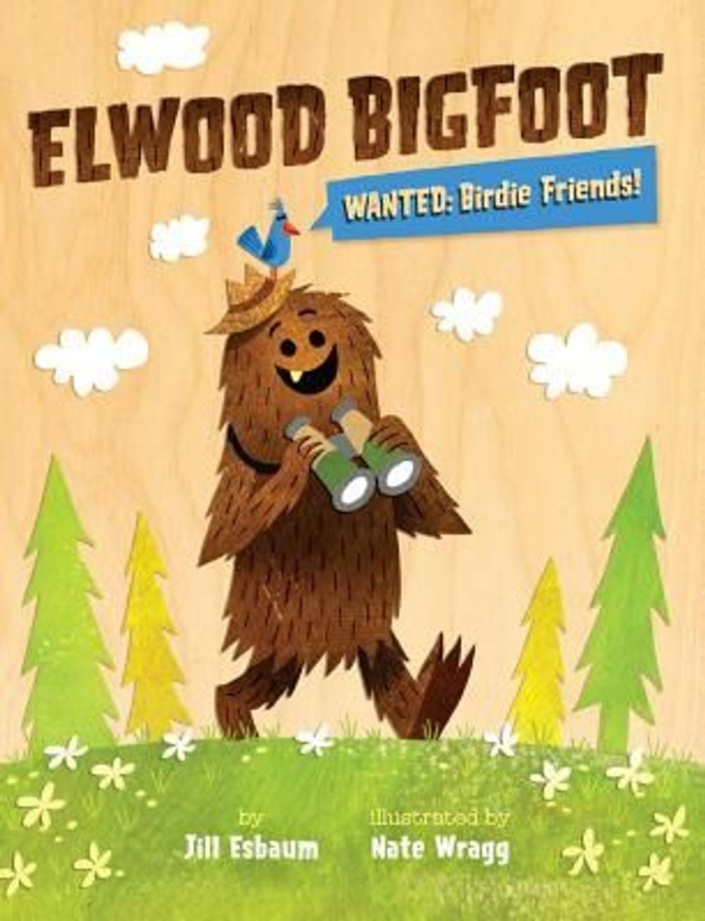 Cover of Elwood Bigfoot: Wanted: Birdie Friends!