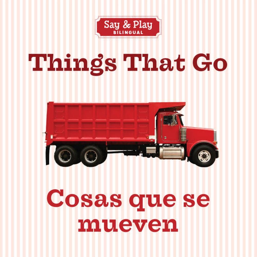 Things That Go/Cosas que se mueven by Union Square & Co. - ISBN: 9781454910428