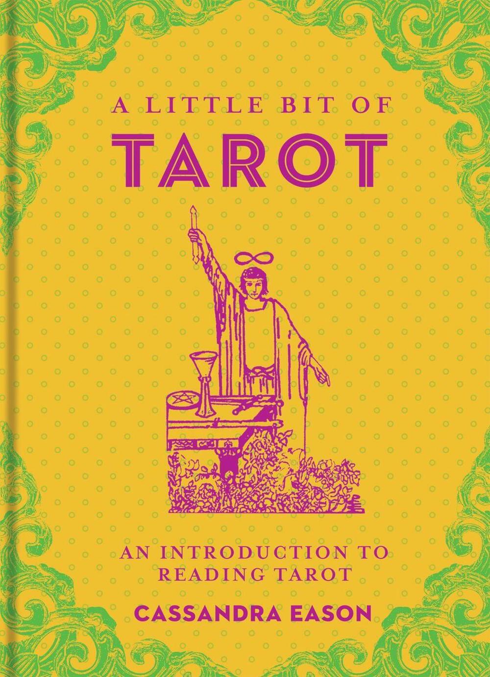 A Little Bit of Tarot by Cassandra Eason - ISBN: 9781454913047