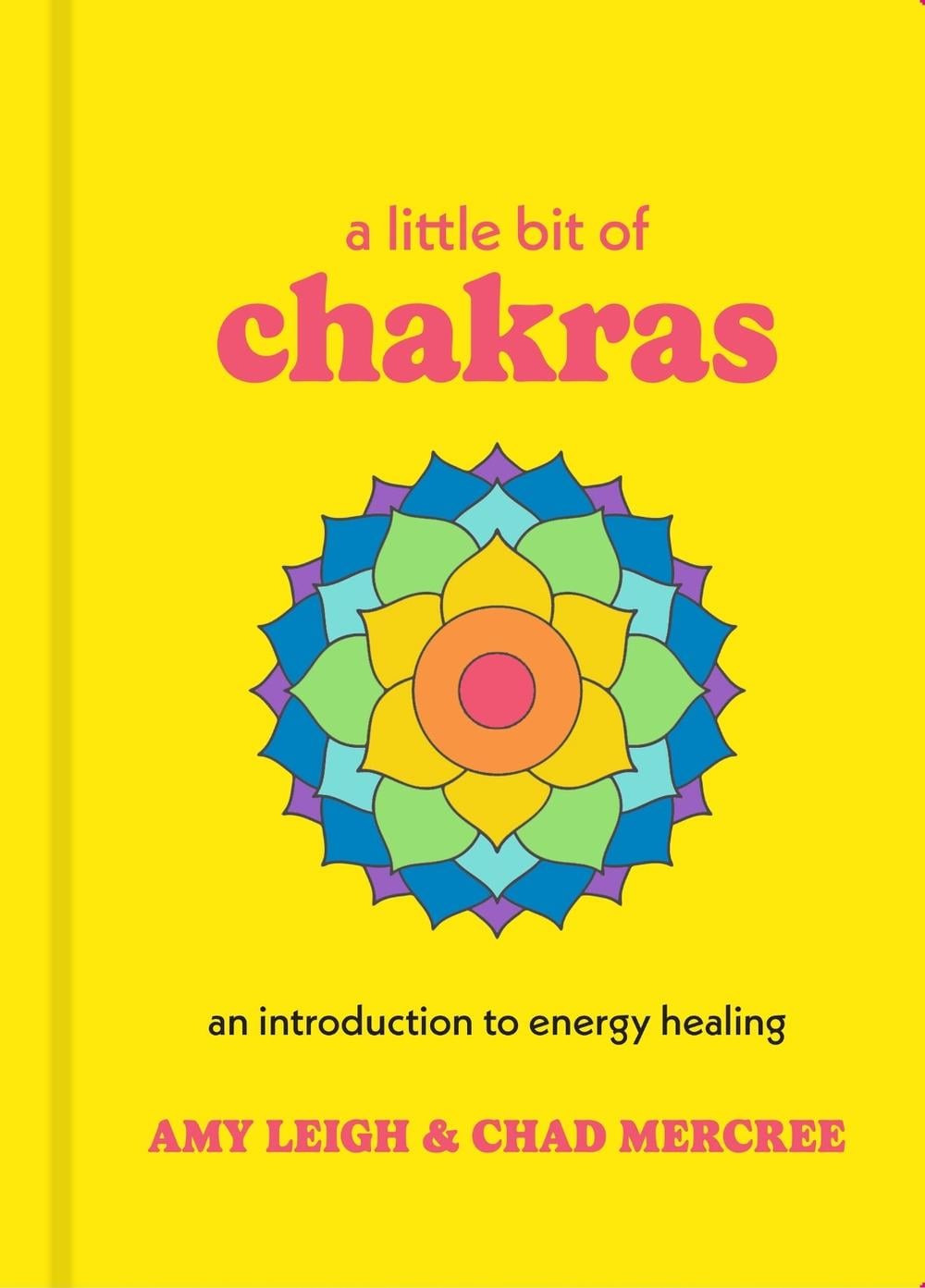 A Little Bit of Chakras by Chad Mercree - ISBN: 9781454919681