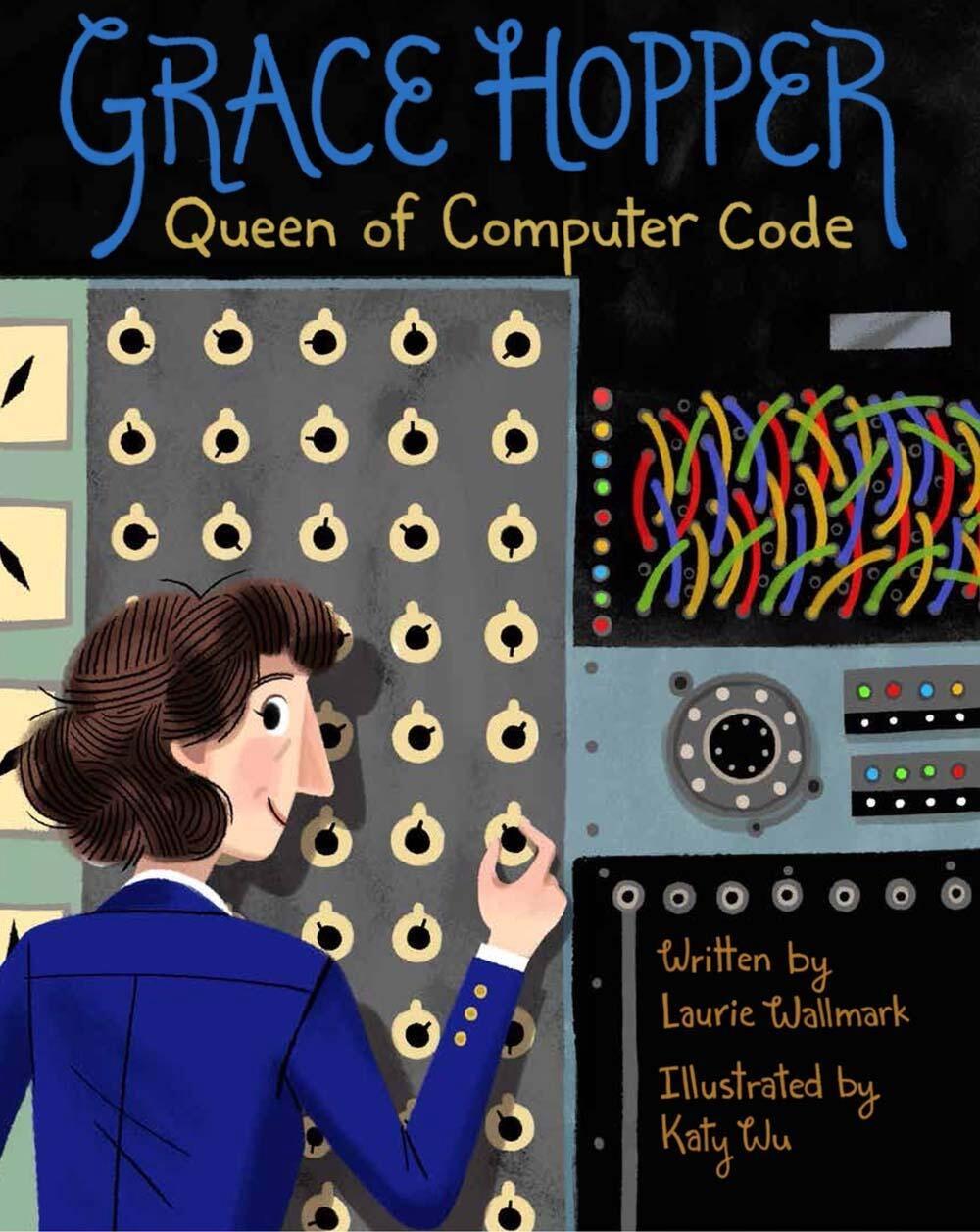Grace Hopper by Laurie Wallmark - ISBN: 9781454920007