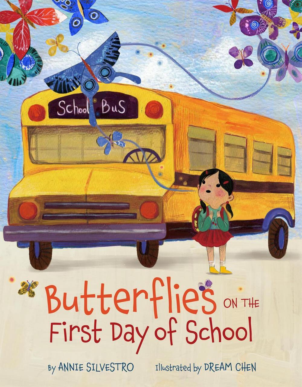 Butterflies on the First Day of School by Annie Silvestro - ISBN: 9781454921196
