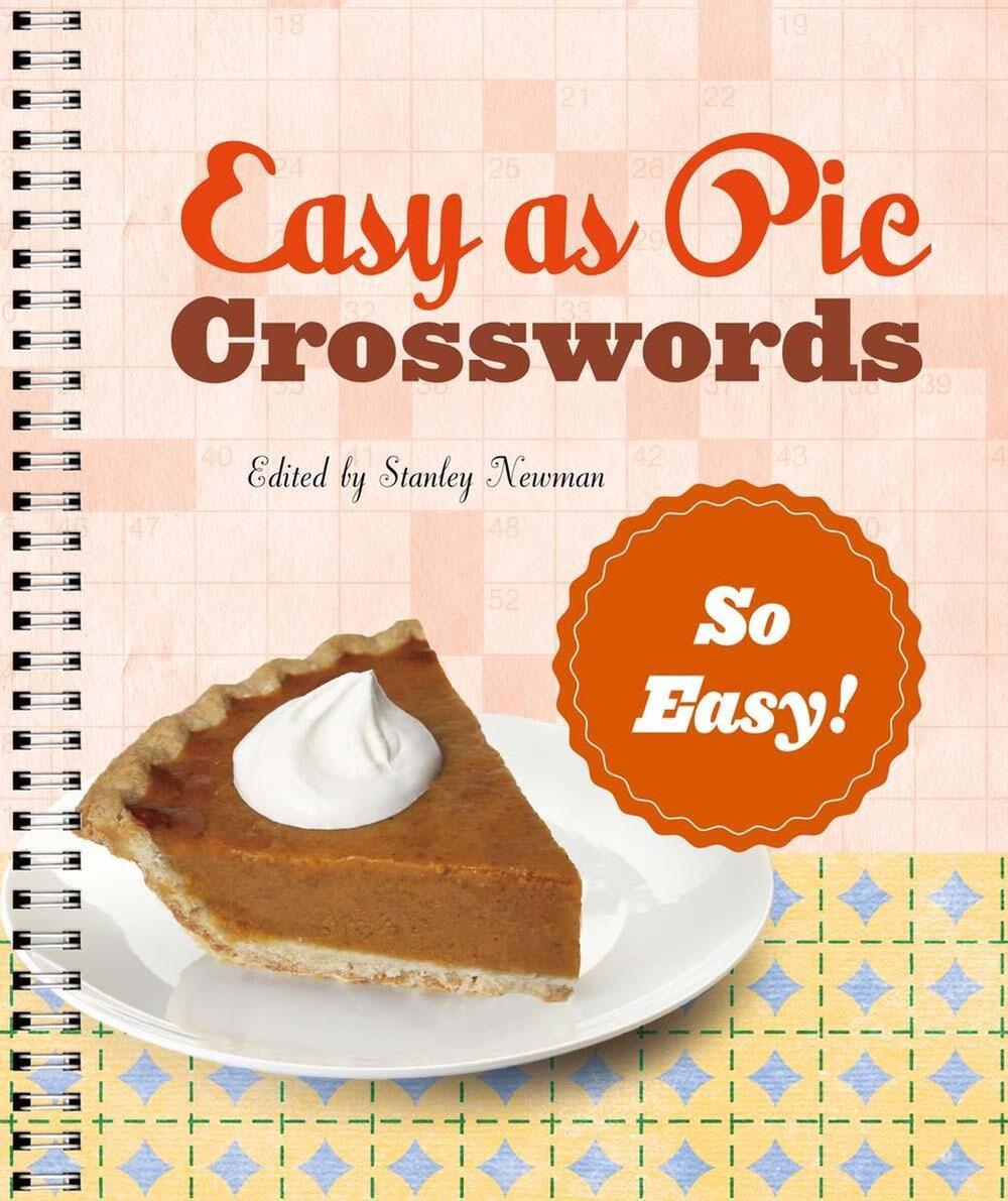 Easy as Pie Crosswords: So Easy! by Stanley Newman - ISBN: 9781454923398