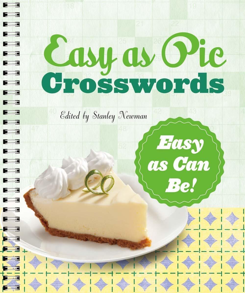 Easy as Pie Crosswords: Easy as Can Be! by Stanley Newman - ISBN: 9781454923404