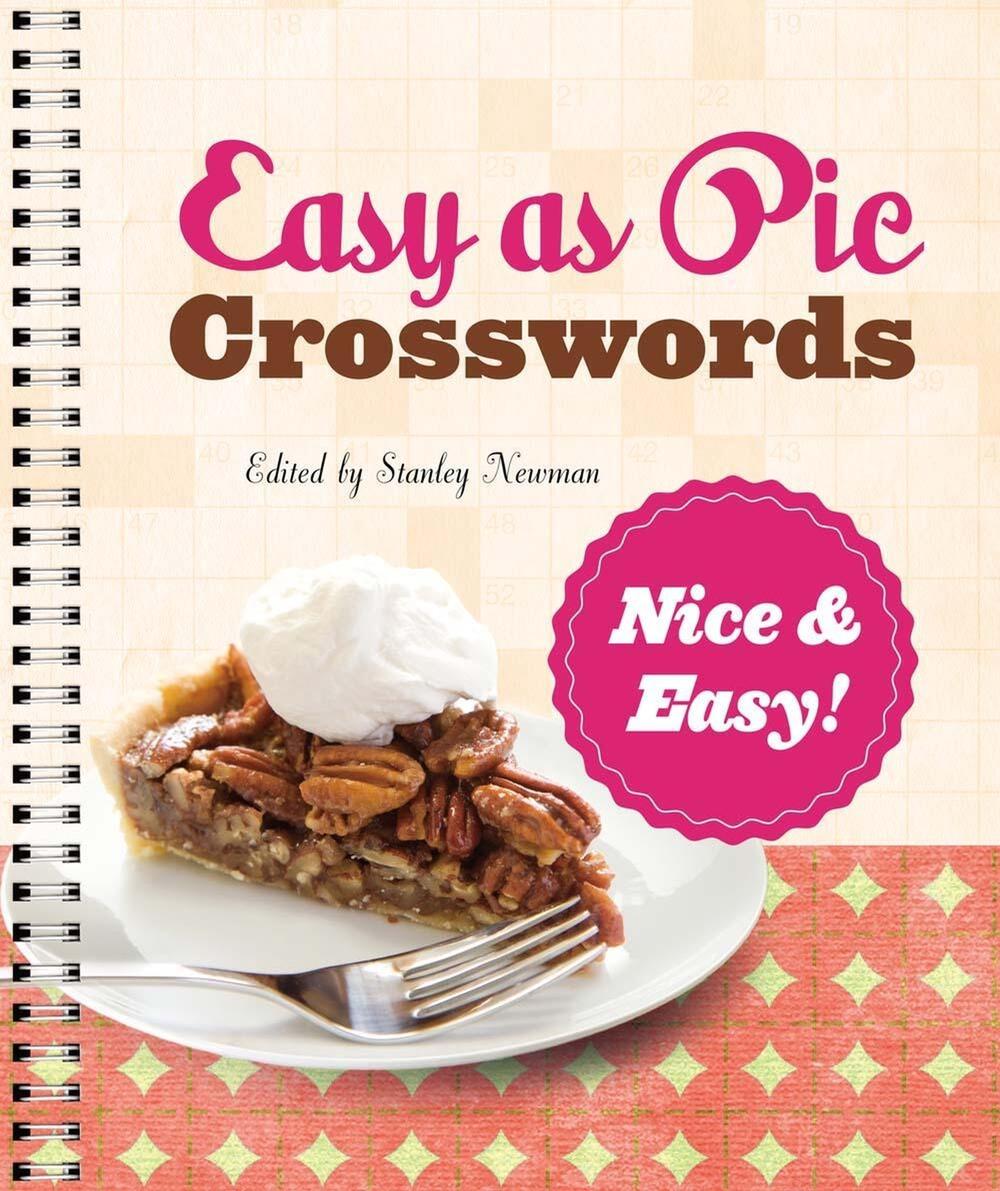 Easy as Pie Crosswords: Nice & Easy! by Stanley Newman - ISBN: 9781454923411