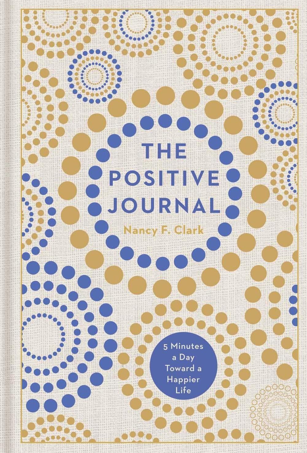 Nancy F. Clark The Positive Journal, 9781454925026