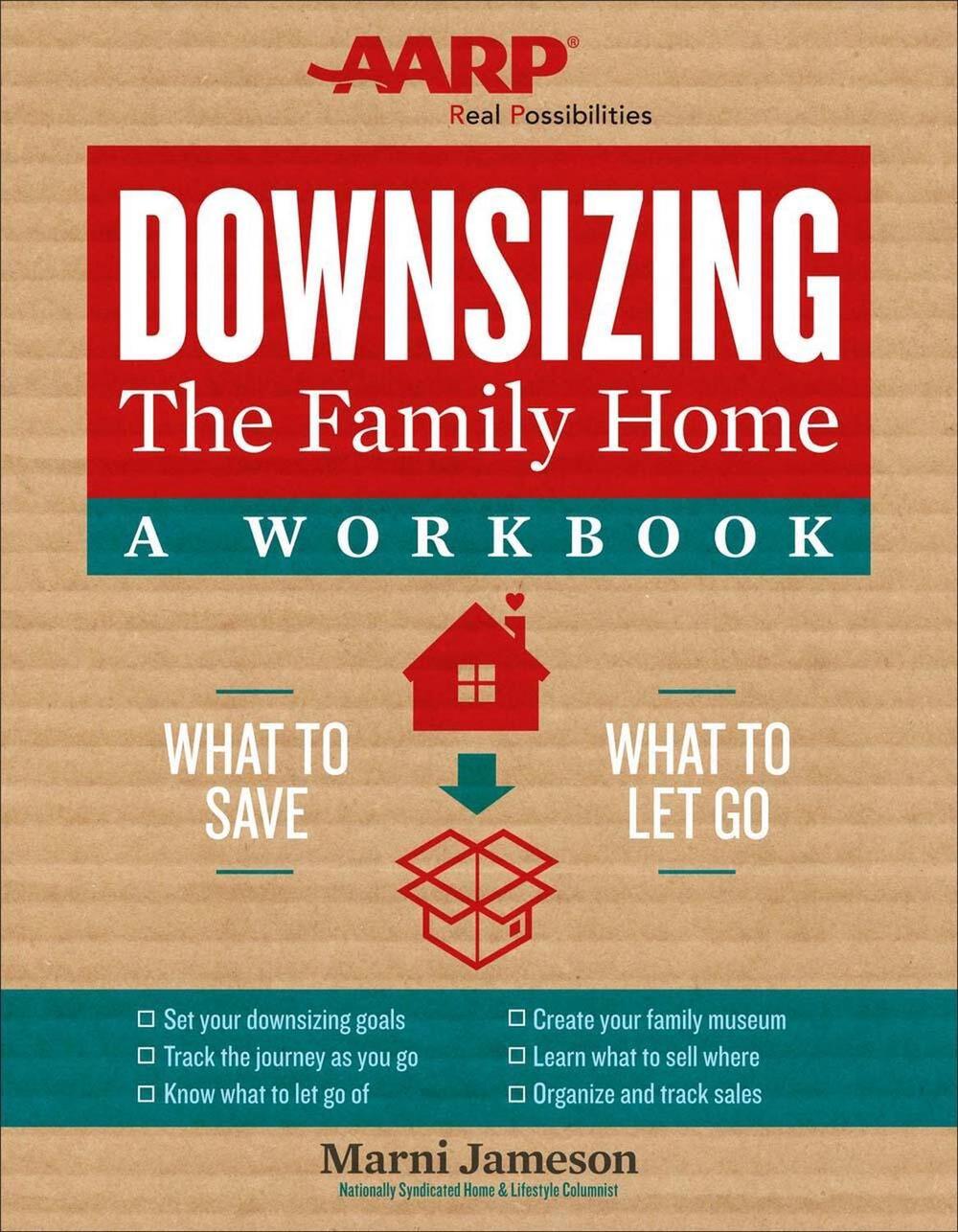 Downsizing the Family Home: A Workbook by Marni Jameson - ISBN: 9781454926528