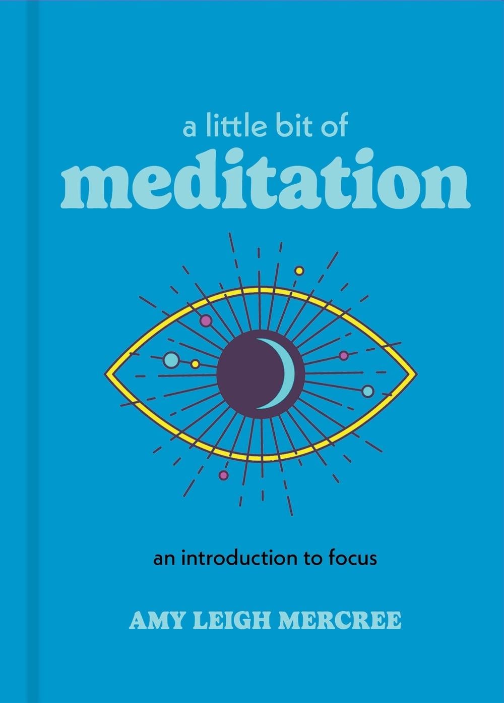 A Little Bit of Meditation by Amy Leigh Mercree - ISBN: 9781454926894