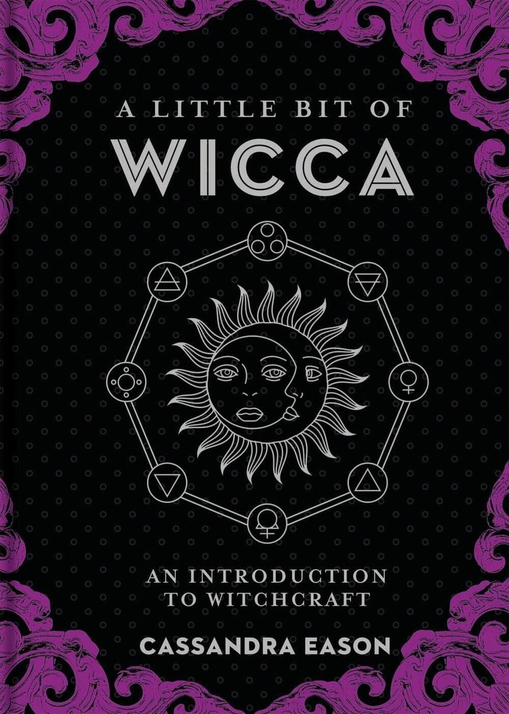 A Little Bit of Wicca by Cassandra Eason - ISBN: 9781454927129