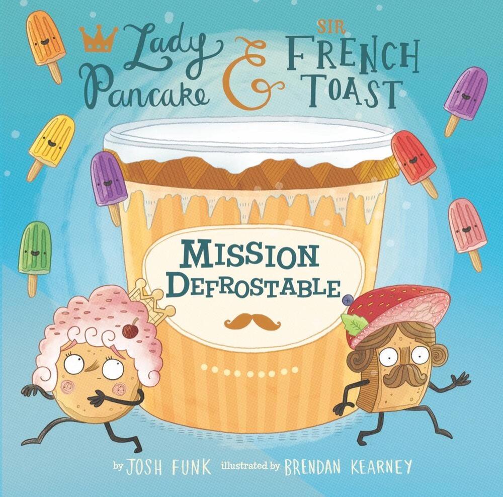 Mission Defrostable by Josh Funk - ISBN: 9781454928119