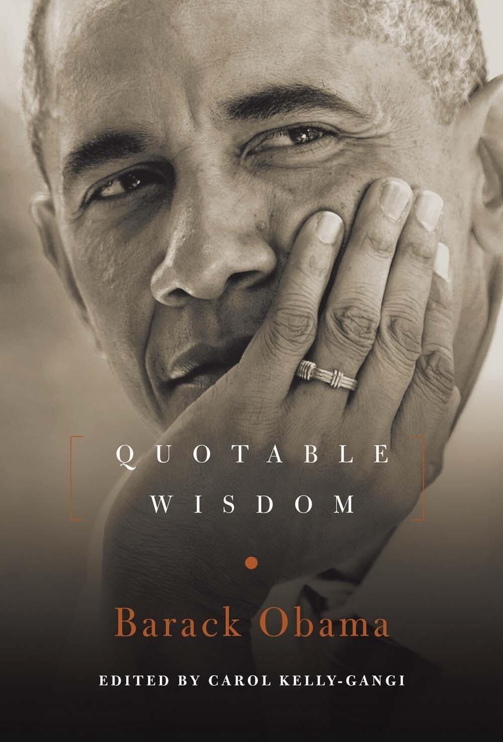 Barack Obama: Quotable Wisdom by Carol Kelly-Gangi - ISBN: 9781454928355