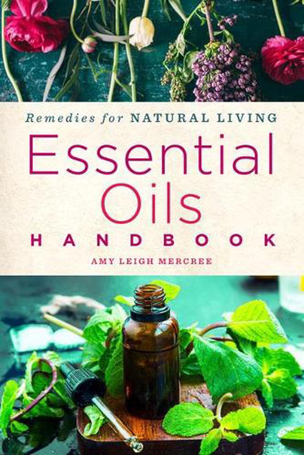 Essential Oils Handbook by Amy Leigh Mercree, Paperback, 9781454928980