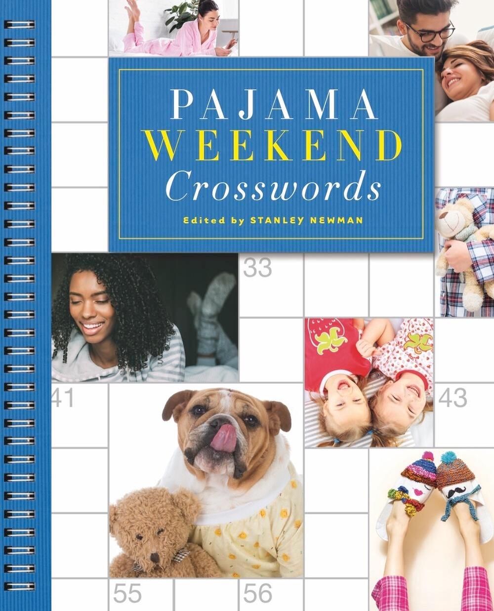 Pajama Weekend Crosswords by Stanley Newman - ISBN: 9781454929819