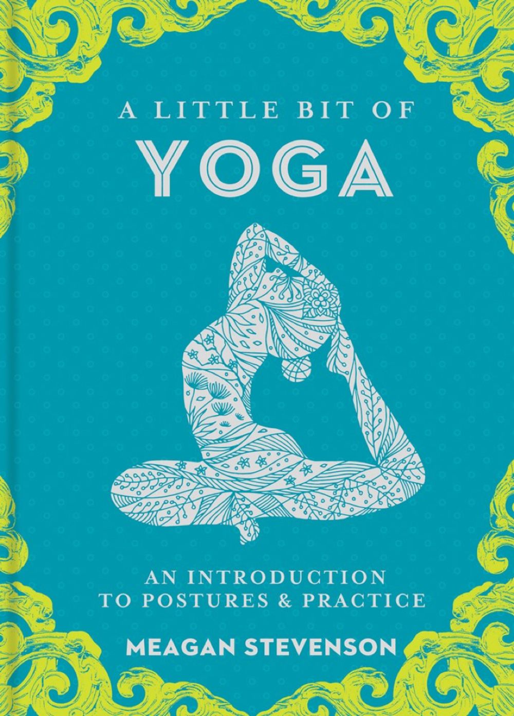 Little Bit of Yoga, A by Meagan Stevenson - ISBN: 9781454932260
