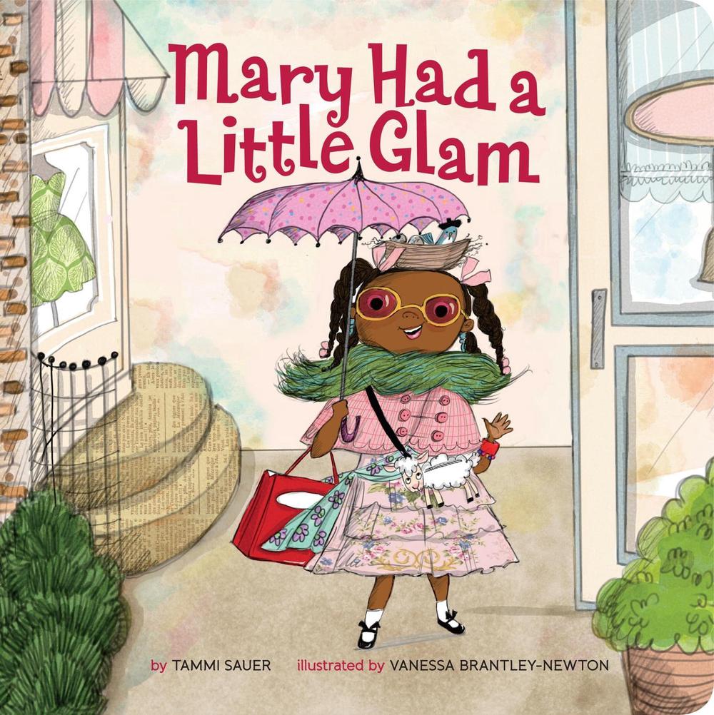 Mary Had a Little Glam by Tammi Sauer - ISBN: 9781454932857