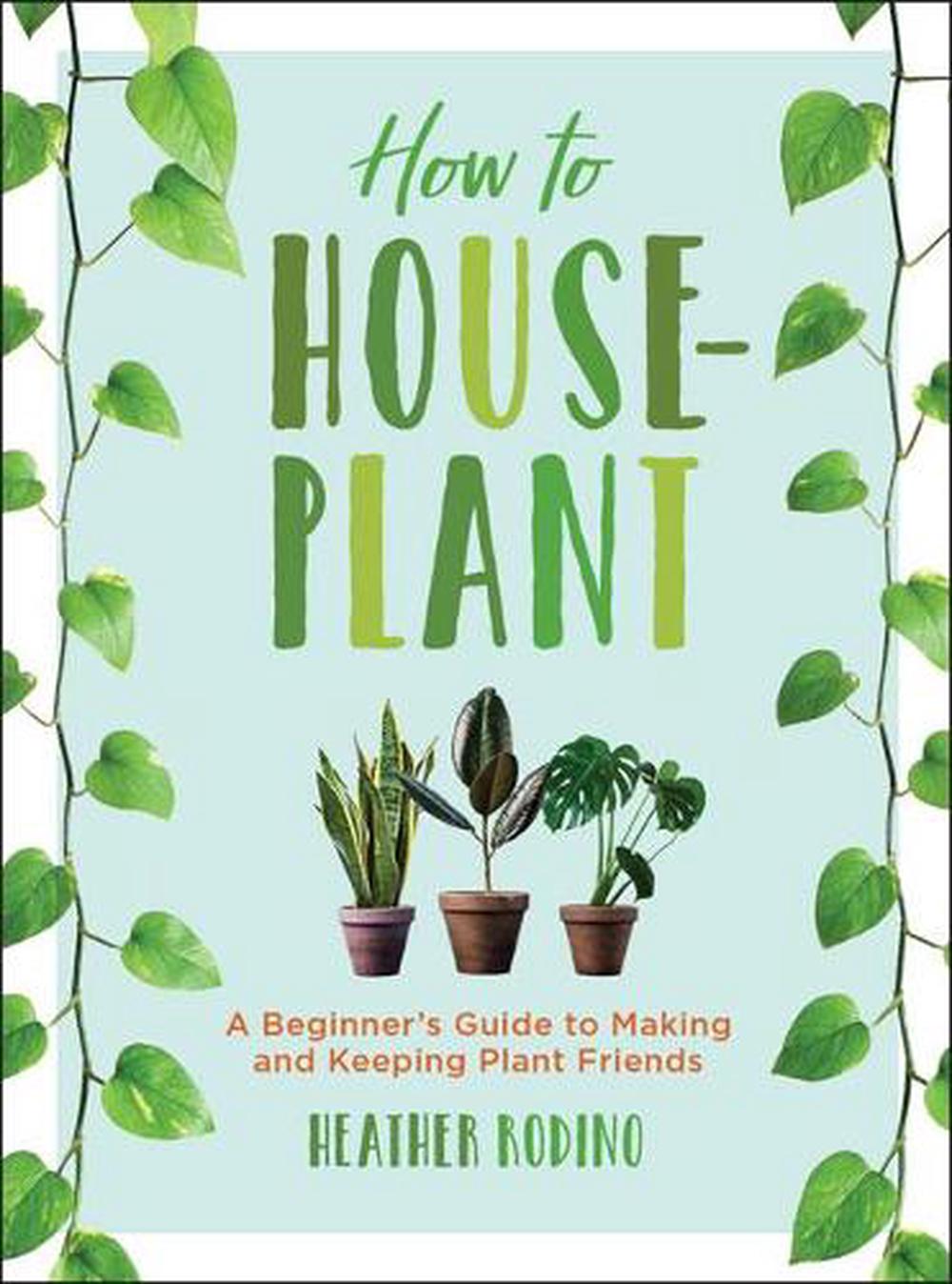 How to Houseplant, 9781454932901