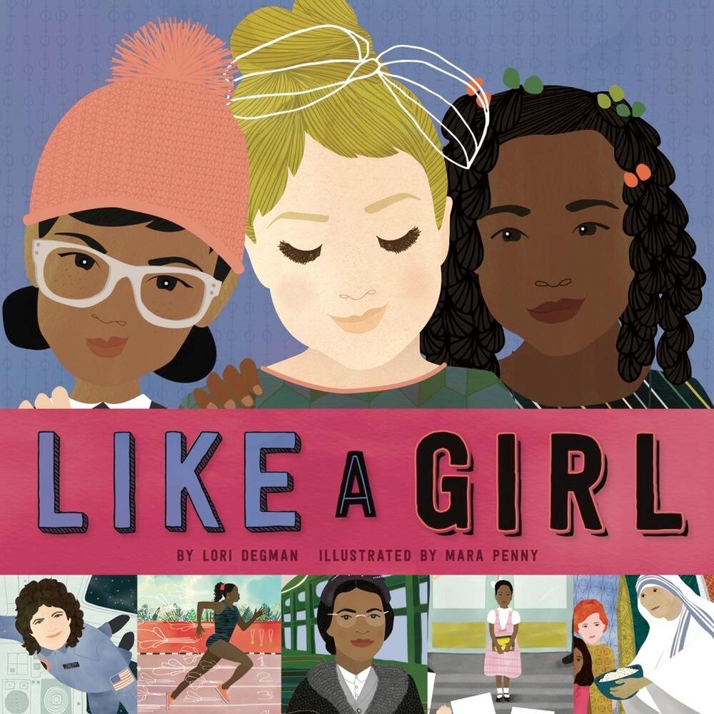Like a Girl by Lori Degman - ISBN: 9781454933021