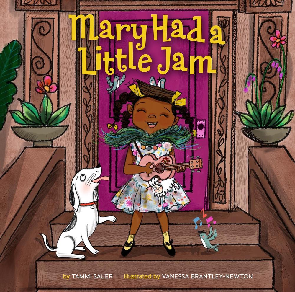 Mary Had a Little Jam by Tammi Sauer - ISBN: 9781454933045