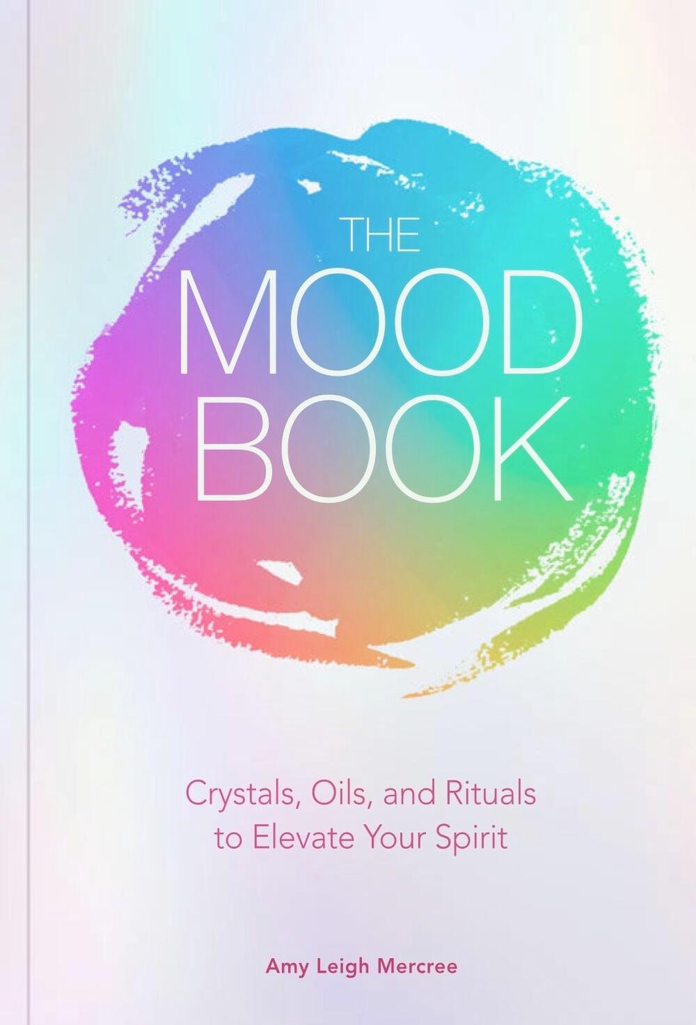 The Mood Book by Amy Leigh Mercree - ISBN: 9781454933182
