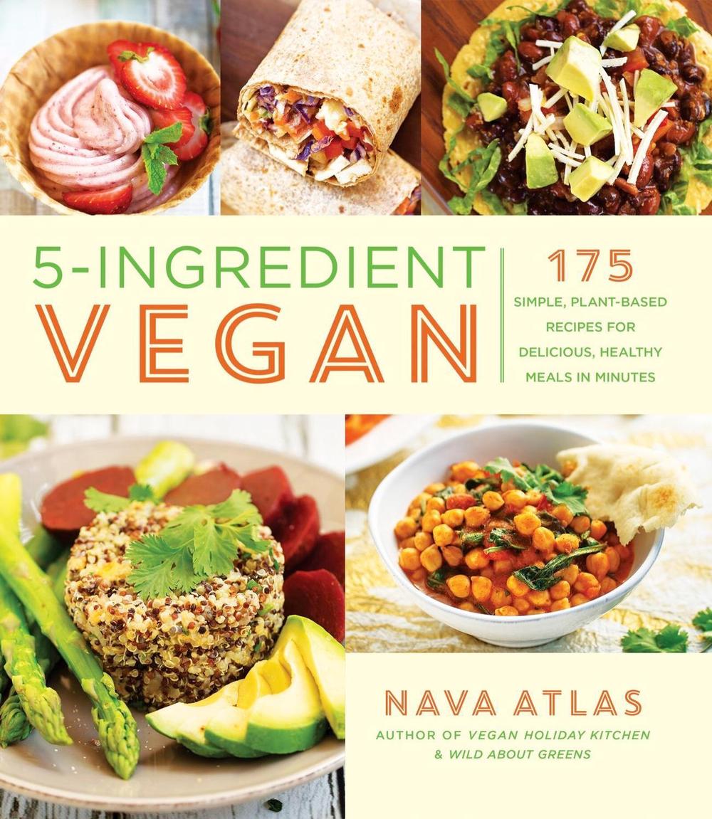5-Ingredient Vegan by Nava Atlas - ISBN: 9781454933557