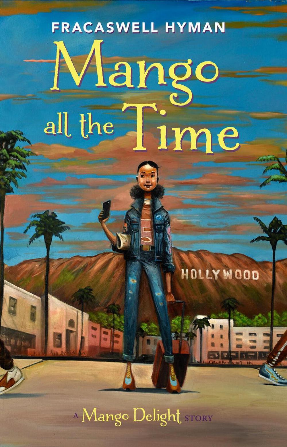 Mango All the Time by Fracaswell Hyman - ISBN: 9781454933953
