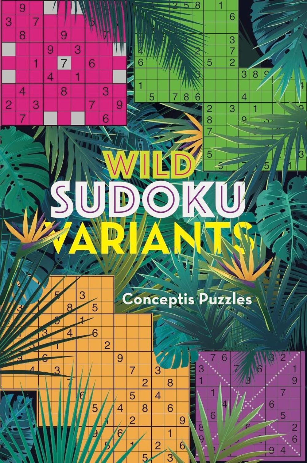 Wild Sudoku Variants by Conceptis Puzzles - ISBN: 9781454934240
