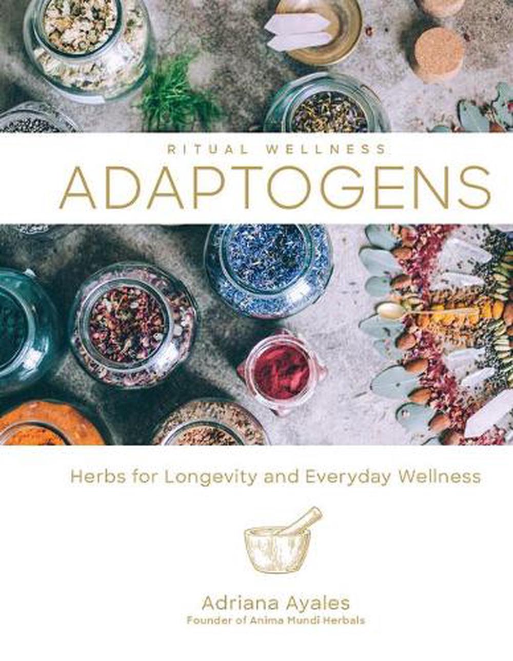 Ritual Wellness: Adaptogens, 9781454934592