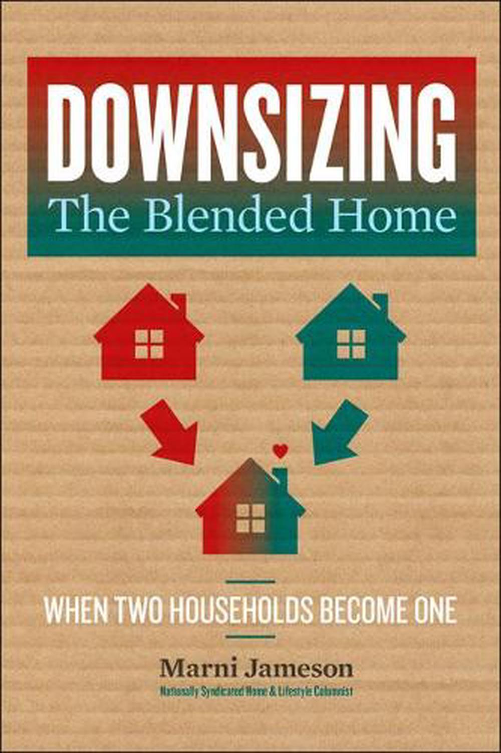 Downsizing the Blended Home, 9781454934738