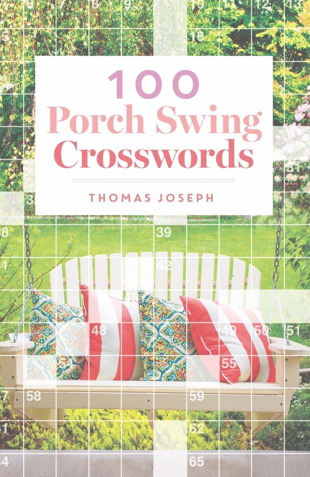 100 Porch Swing Crosswords by Thomas Joseph - ISBN: 9781454935650