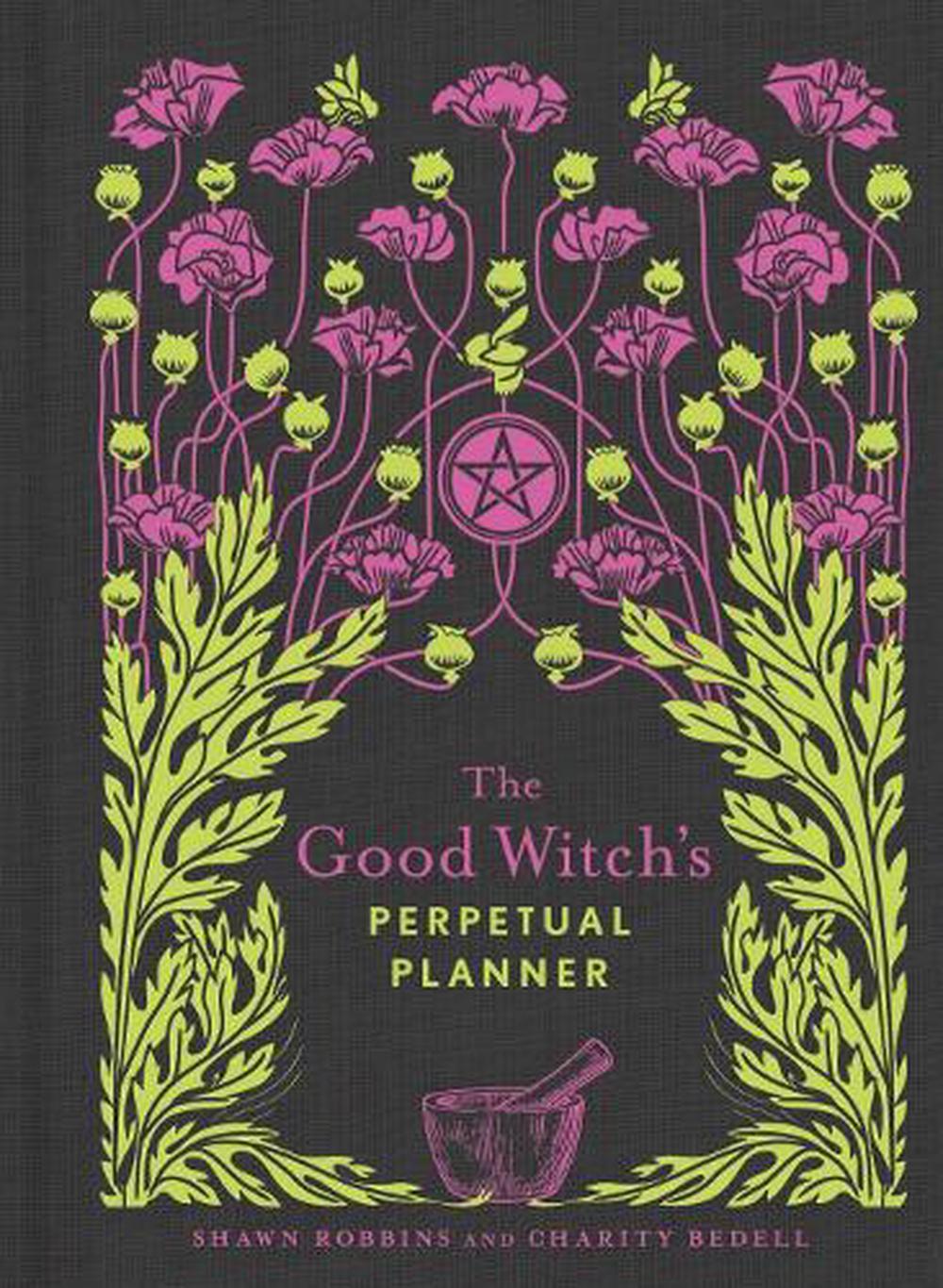 The Good Witch's Perpetual Planner, 9781454936602