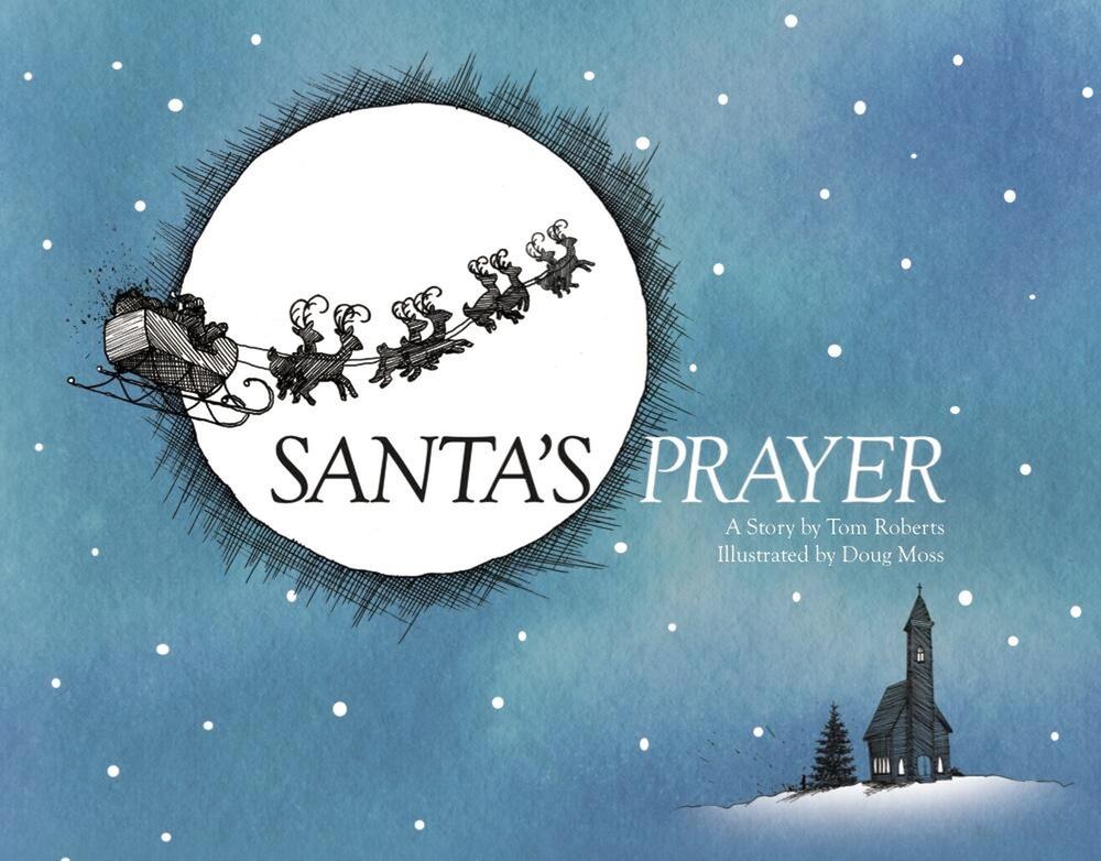 Santa's Prayer by Tom Roberts - ISBN: 9781454936732
