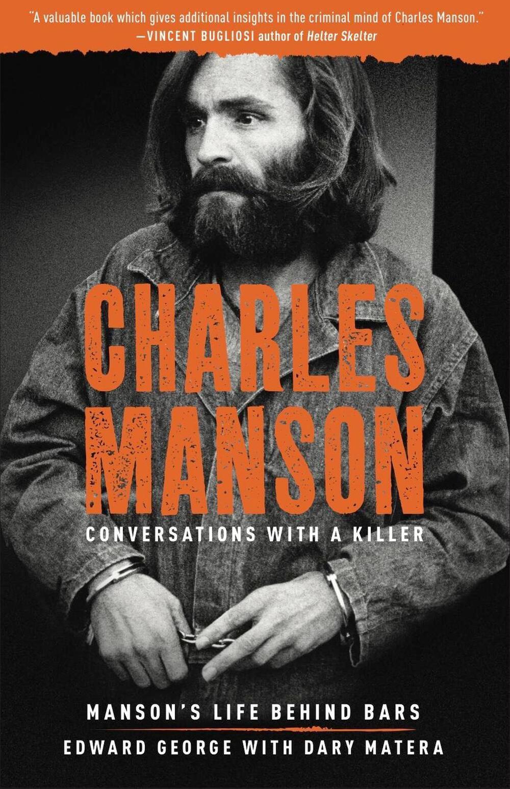 Charles Manson: Conversations with a Killer by Edward George - ISBN: 9781454940869