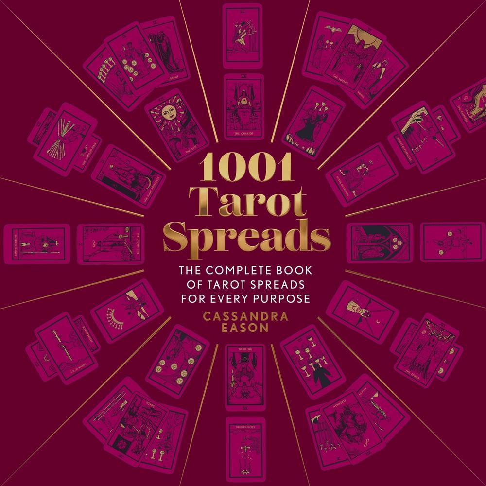 1001 Tarot Spreads by Cassandra Eason - ISBN: 9781454942153