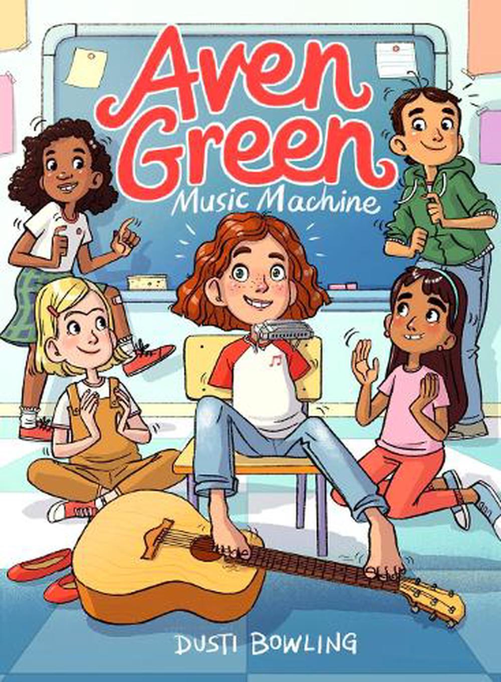 Aven Green Music Machine by Dusti Bowling - ISBN: 9781454942221