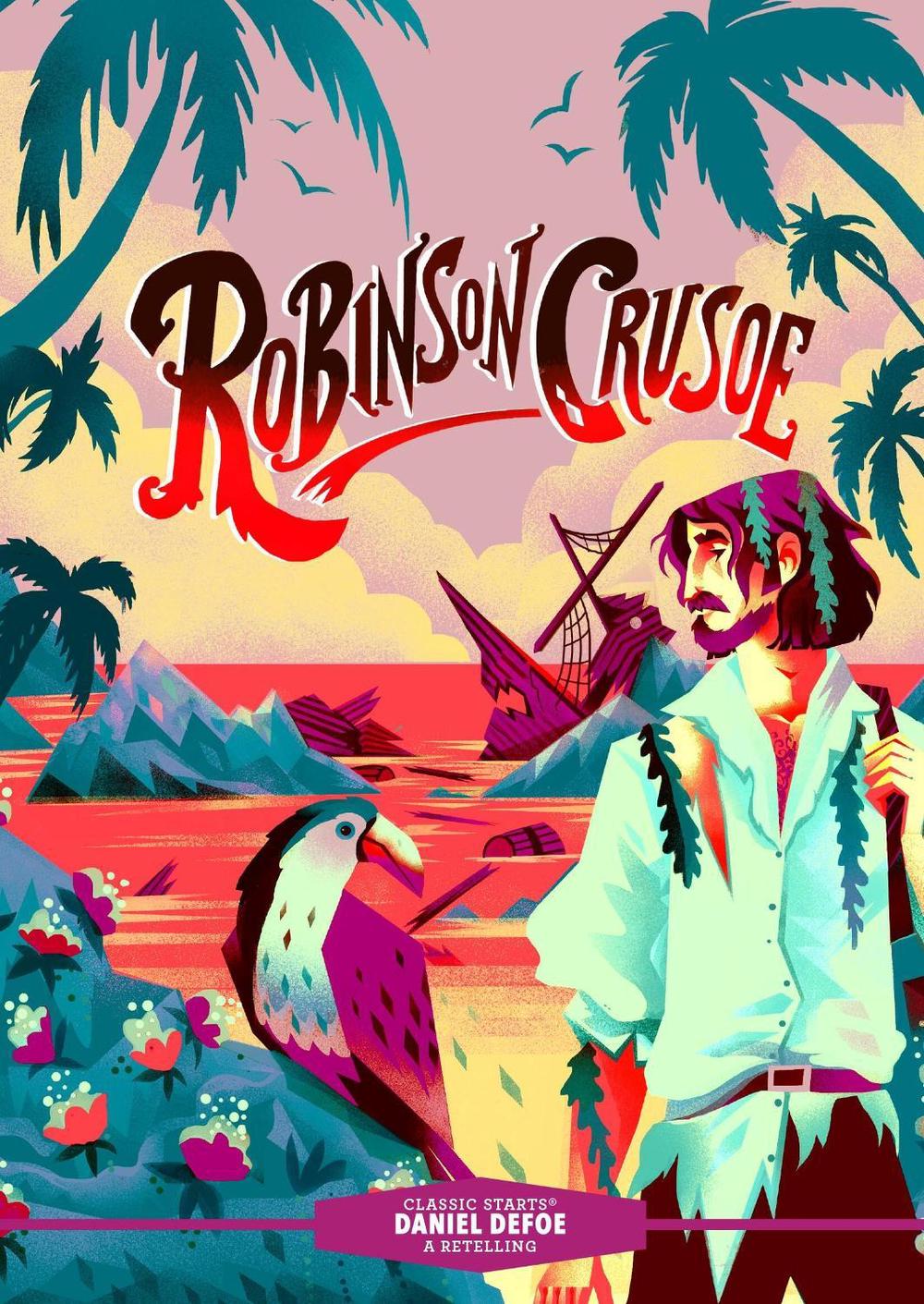 Classic Starts®: Robinson Crusoe by Daniel Defoe - ISBN: 9781454942405