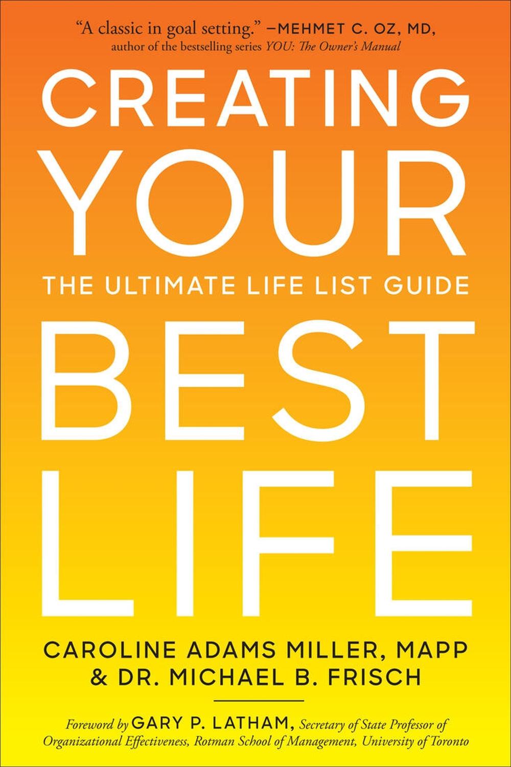 Creating Your Best Life by Caroline Miller, A. - ISBN: 9781454942603