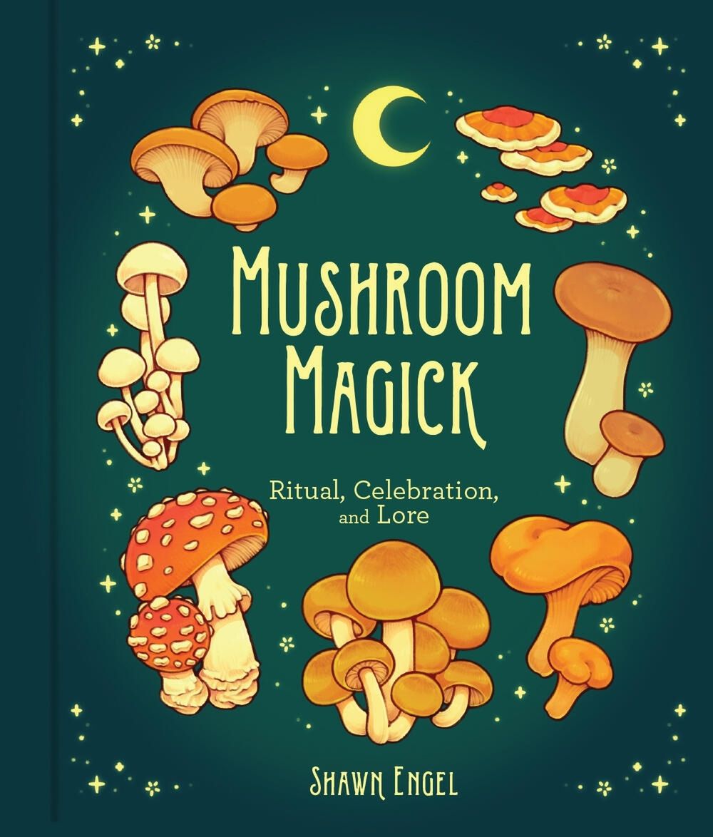 Mushroom Magick by Shawn Engel - ISBN: 9781454944485
