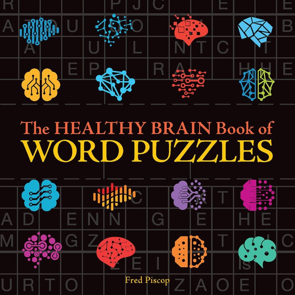 The Healthy Brain Book of Word Puzzles by Fred Piscop - ISBN: 9781454944652