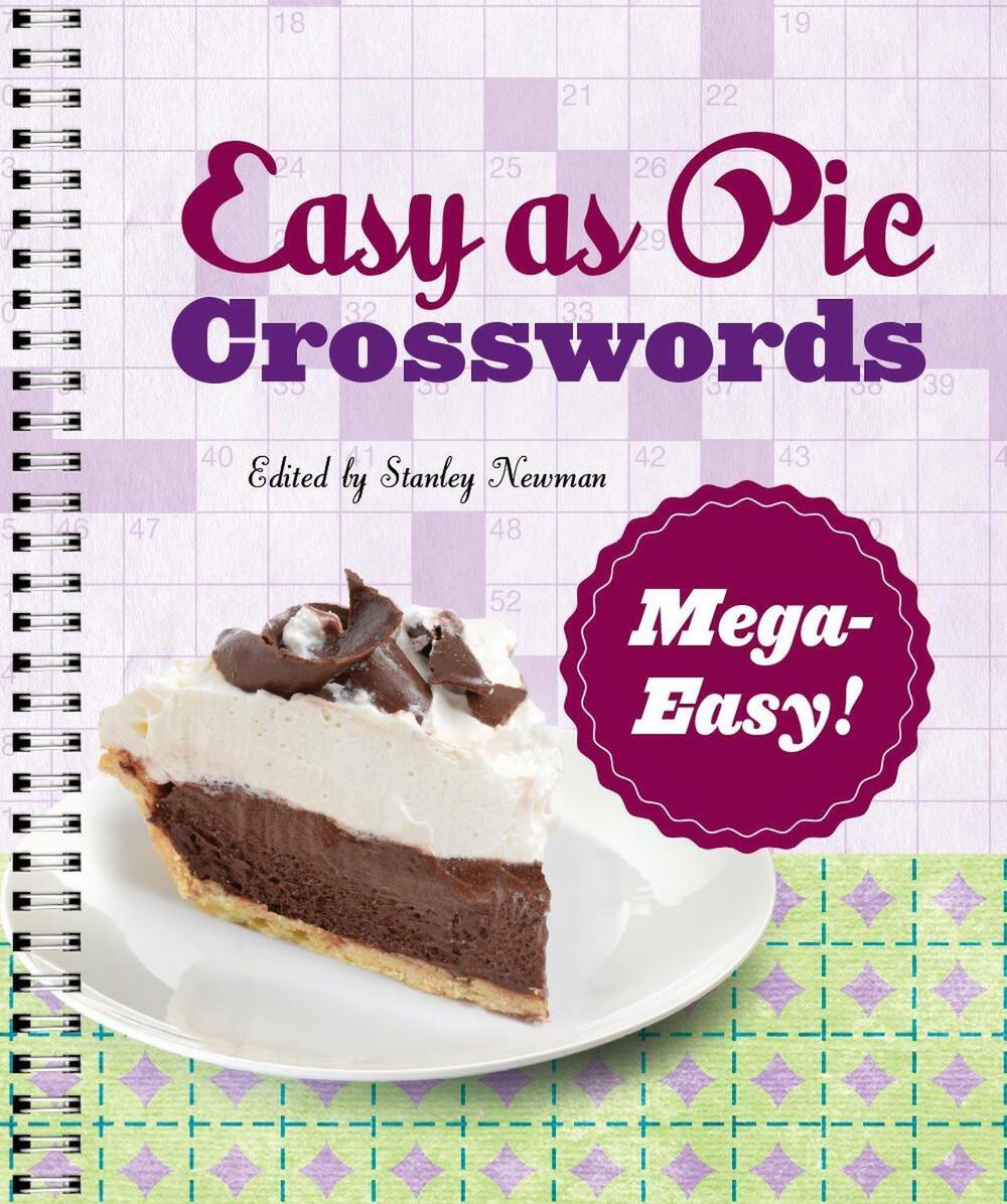 Easy as Pie Crosswords: Mega-Easy! by Stanley Newman - ISBN: 9781454944812