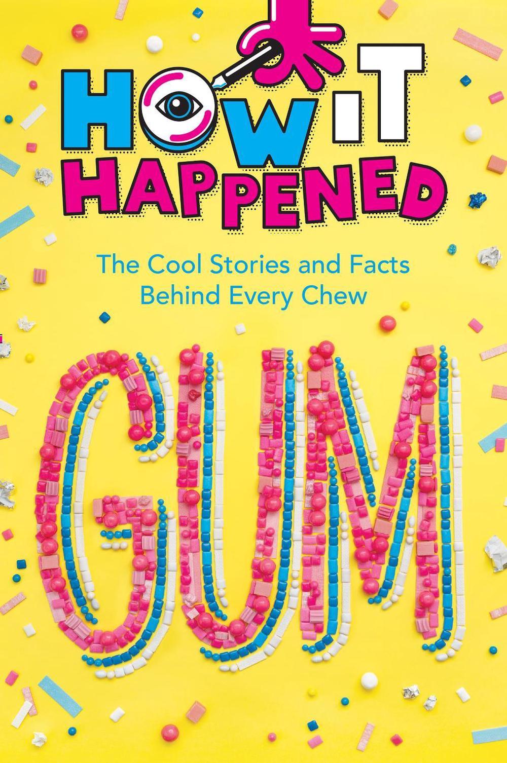 How It Happened! Gum by Paige Towler - ISBN: 9781454944980