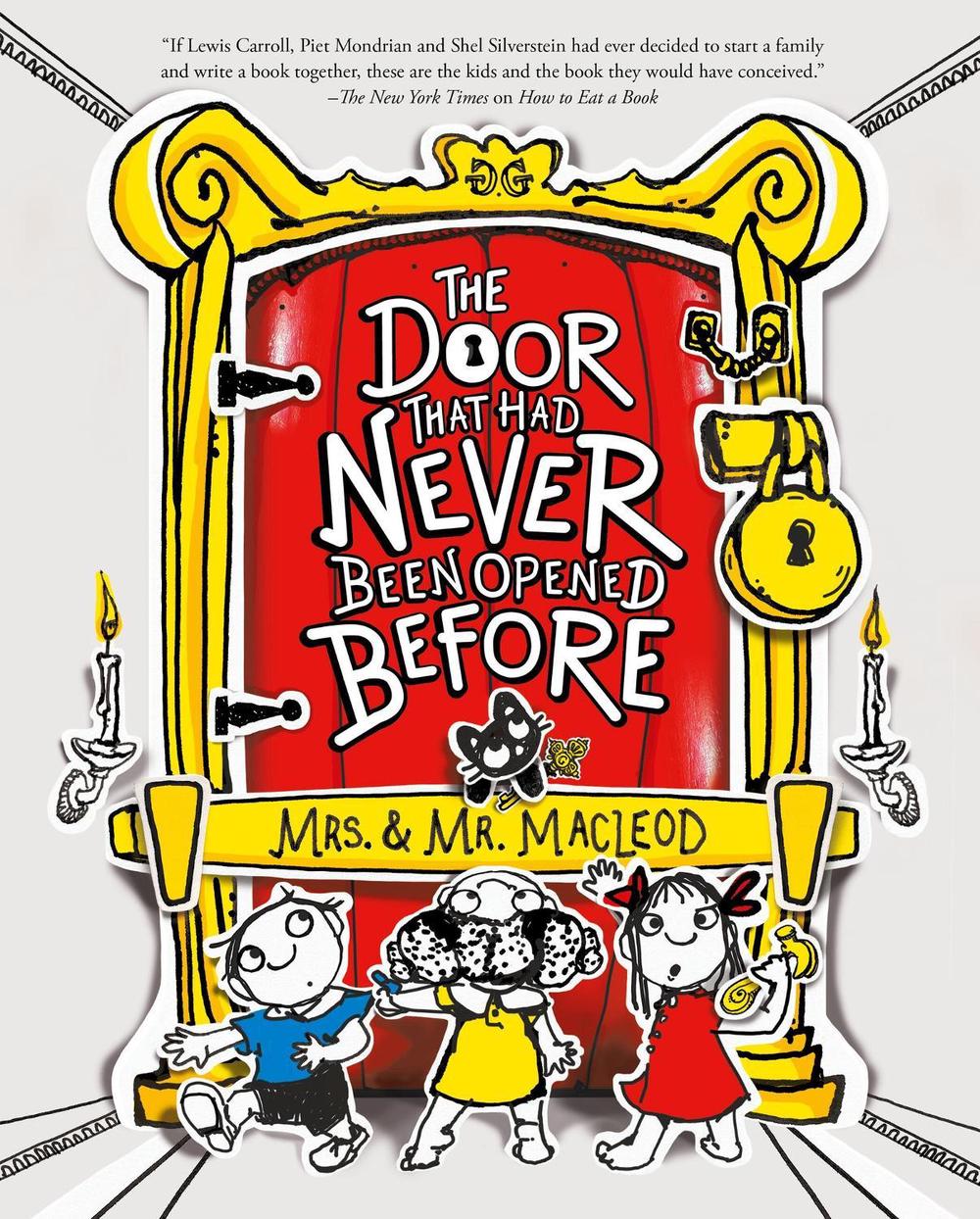 The Door That Had Never Been Opened Before by Mrs. & Mr. MacLeod - ISBN: 9781454945451