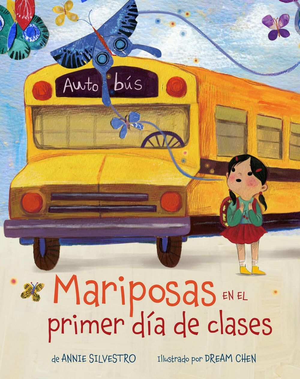 Mariposas en el primer día de clases (Spanish Edition) by Annie Silvestro - ISBN: 9781454945994