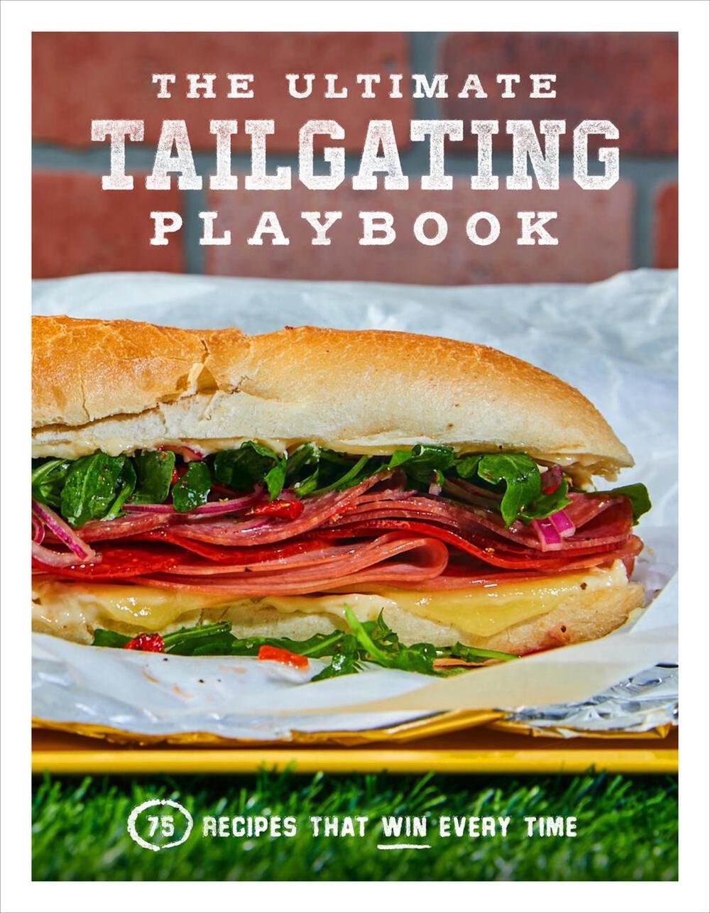 The Ultimate Tailgating Playbook by Russ Fender, T. - ISBN: 9781454946427