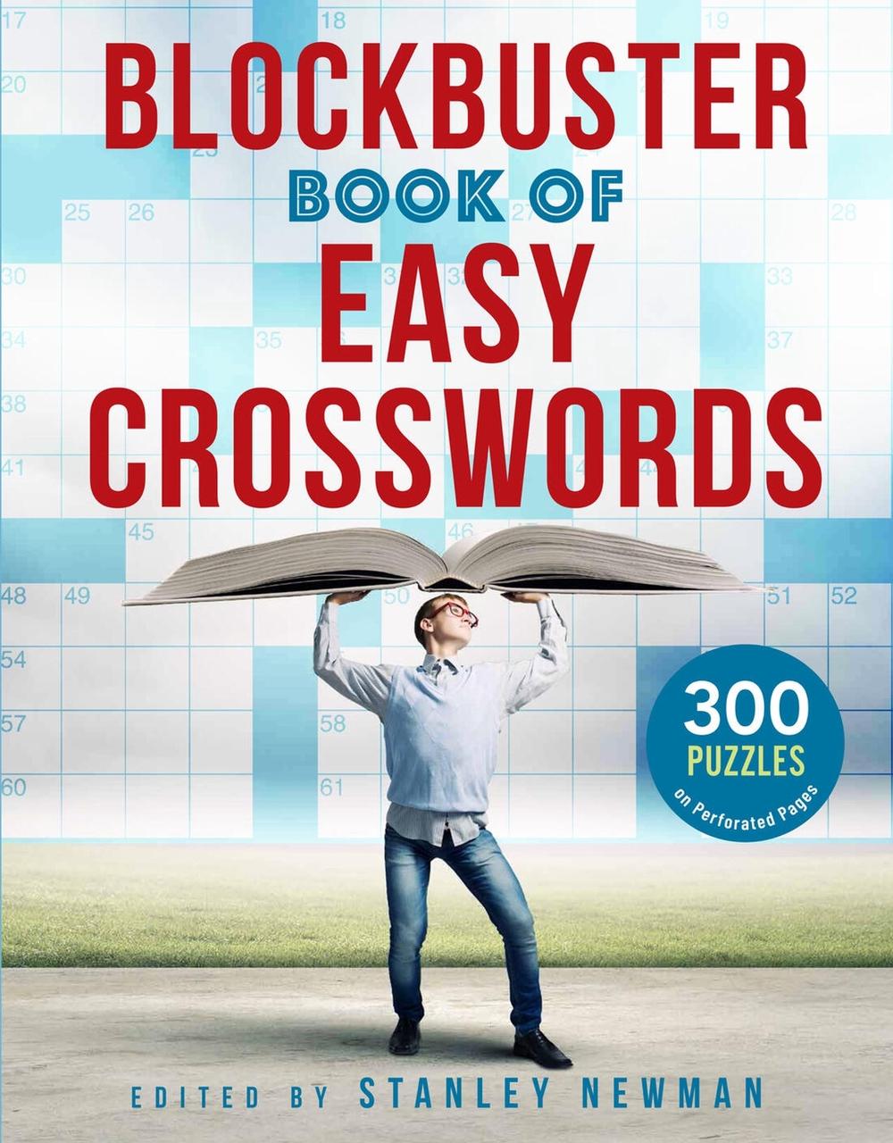 Blockbuster Book of Easy Crosswords by Stanley Newman - ISBN: 9781454946922
