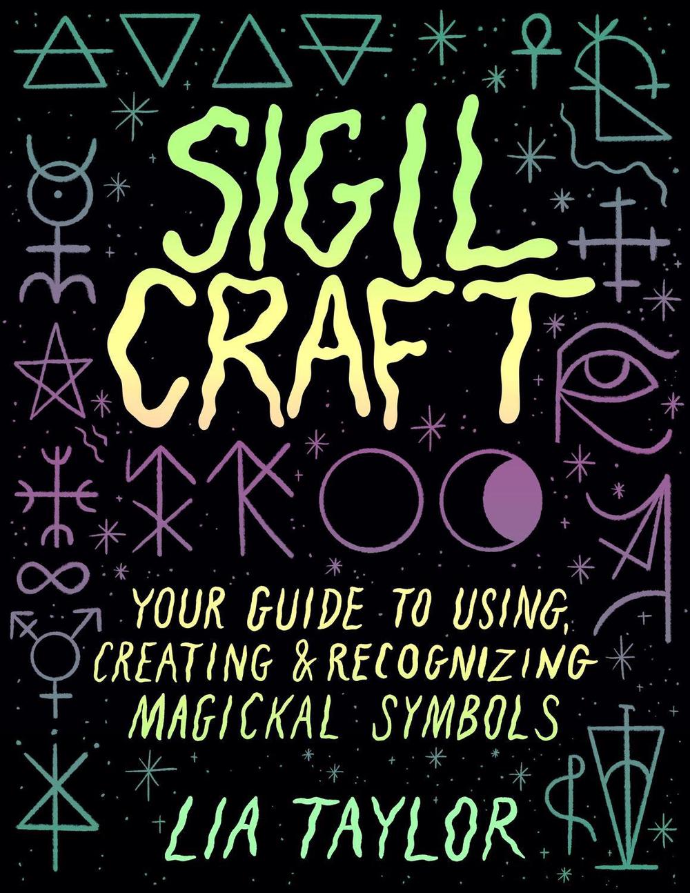 Sigil Craft by Lia Taylor - ISBN: 9781454946939