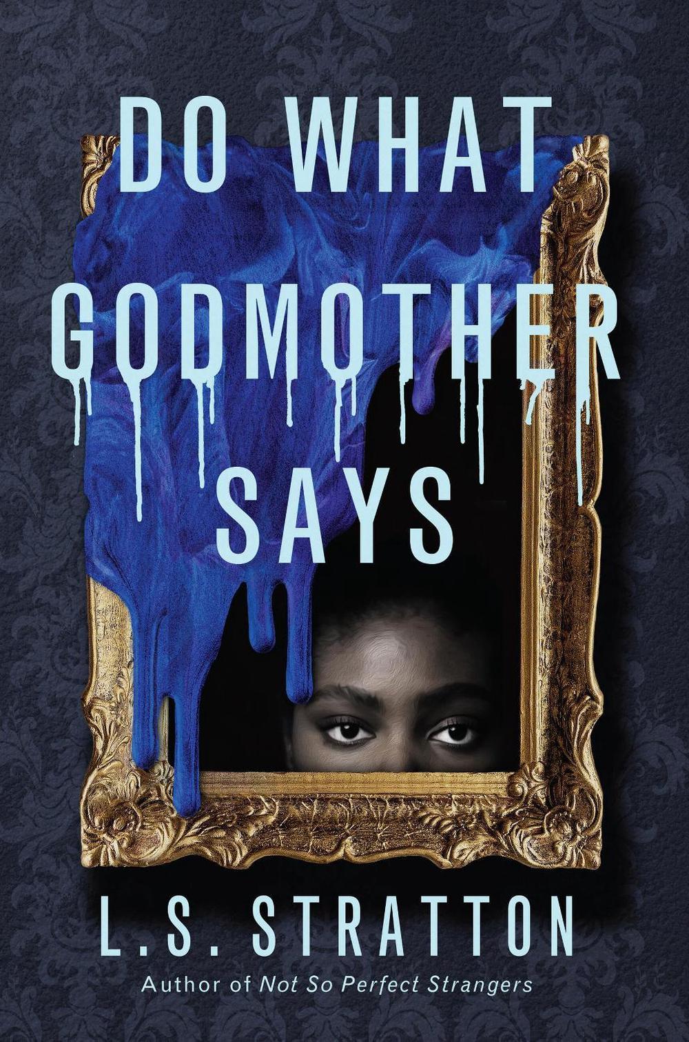Do What Godmother Says by L.S. Stratton - ISBN: 9781454947486