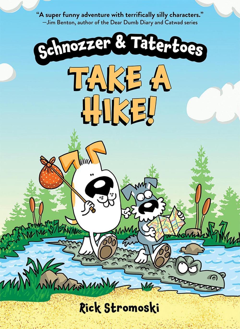 Schnozzer & Tatertoes: Take a Hike! by Rick Stromoski - ISBN: 9781454948315