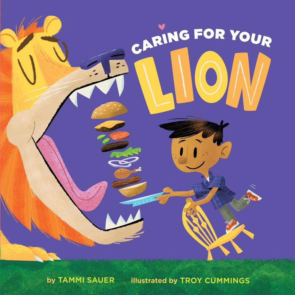 Caring for Your Lion by Tammi Sauer - ISBN: 9781454949244