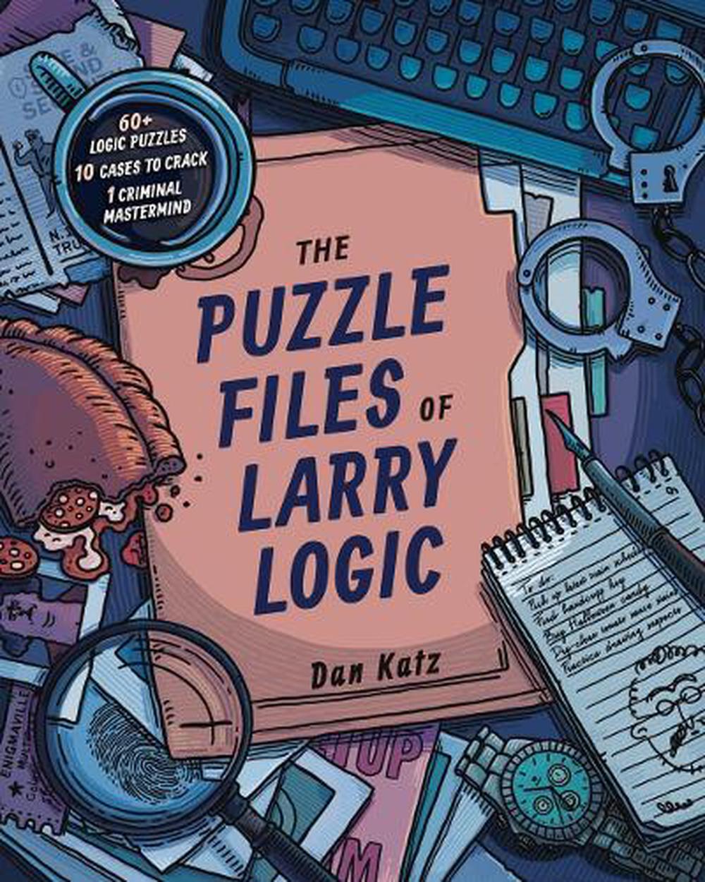 The Puzzle Files of Larry Logic, 9781454949299