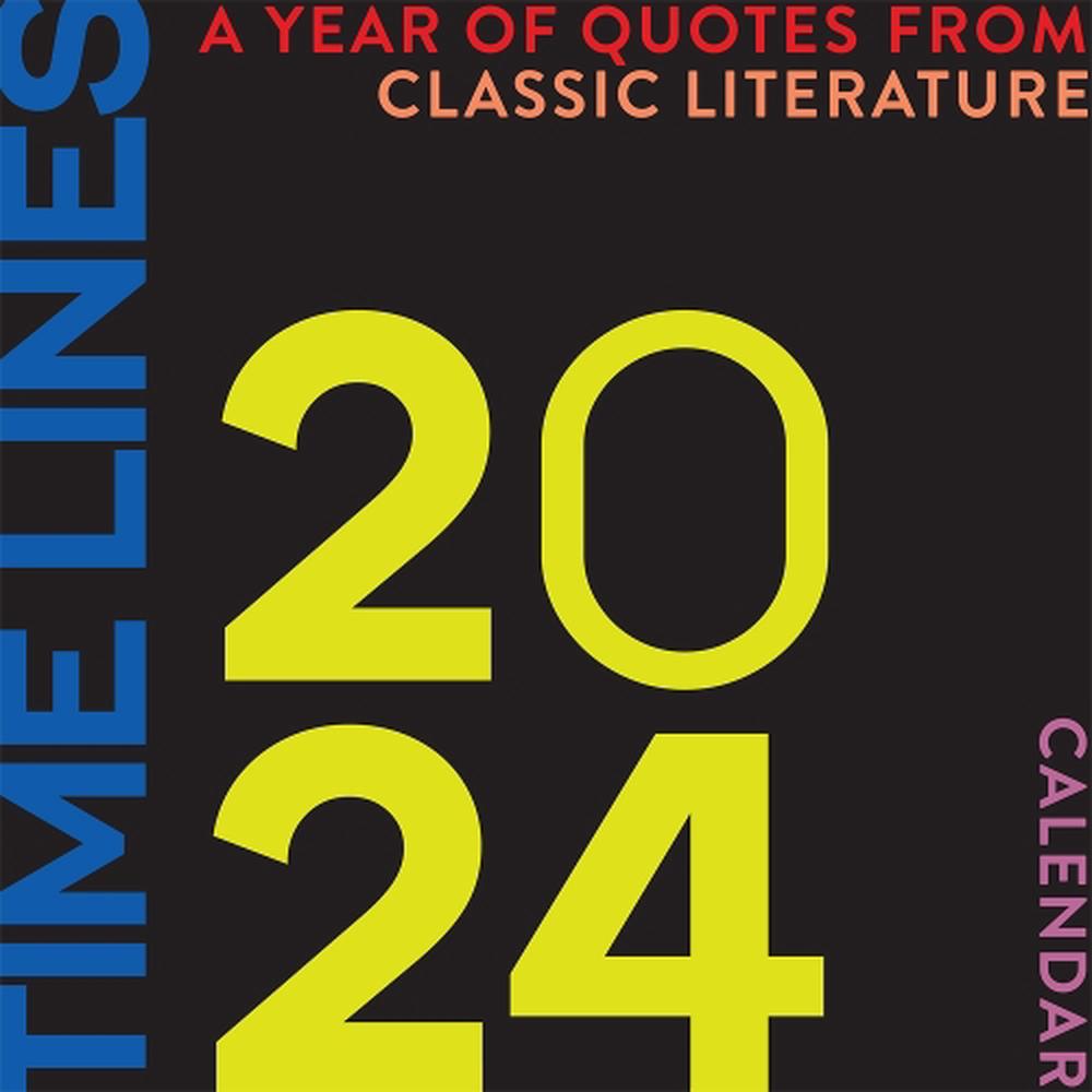 Union Square & Co Time Lines: A Year of Quotes from Classic Literature-2024 Wall Calendar, 9781454949626